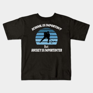 School Is Important But Hockey Is Importanter Funny Vintage Retro Kids T-Shirt